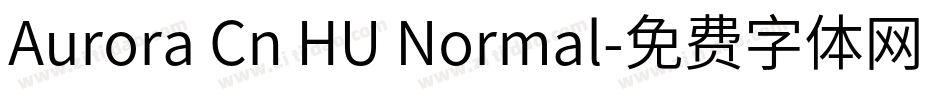 Aurora Cn HU Normal字体转换